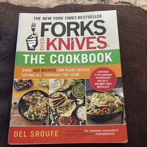 Forks Over Knives The Cookbook